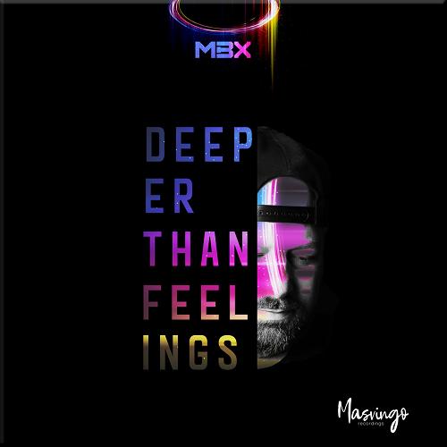 MBX - Deeper Than Feelings [MSV018]